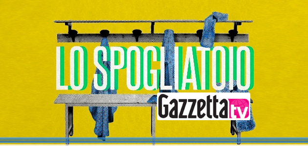 spogliatoio_gazzettatv